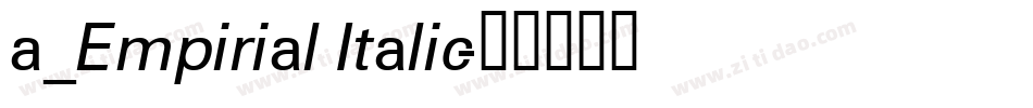 a_Empirial Italic字体转换